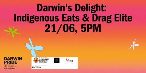 Darwin Pride 2024 – Darwin’s Delight: Indigenous Eats & Drag Elite