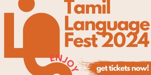 Tamil Language Fest - 2024 - SOLD OUT