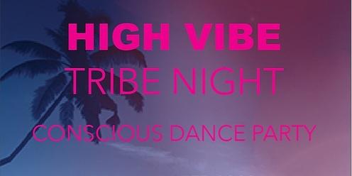 High Vibe Tribe Night 