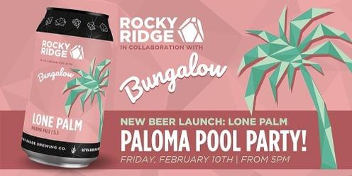 Bungalow & Rocky Ridge Lone Palm Pool Party 