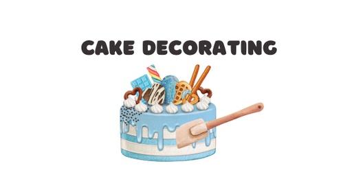 Cake Decorating  (12-25yrs only) 