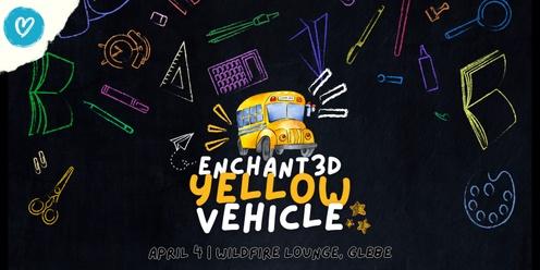 The Enchanted Yellow Vehicle - Show 1