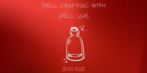 Spell Crafting with Spell Jars
