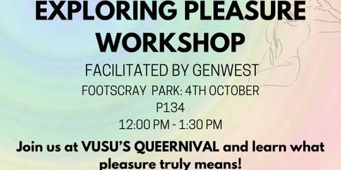 Exploring Pleasure Workshop - Wednesday 4th October