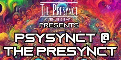 Psysynct @ The Presynct