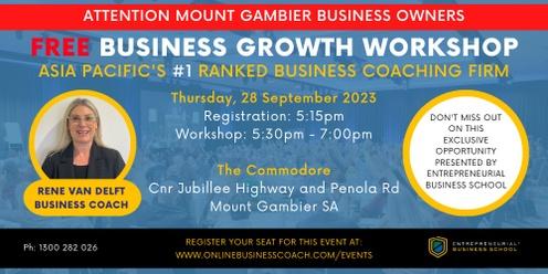 Free Business Growth Workshop - Mount Gambier (local time)