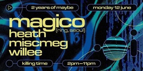 2 Years of Maybe with Magico (Ring, Seoul)
