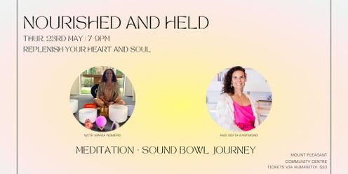 Nourished and Held: Meditation + Sound Bowl Journey