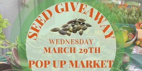 Pop- Up Market Seed Swap & Giveaway