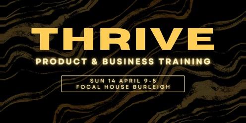 THRIVE Product & Business Training
