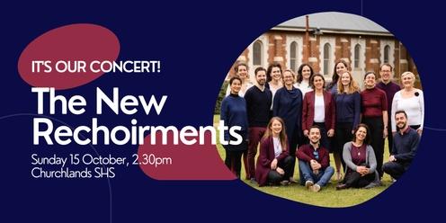The New Rechoirments: It's Our Concert!