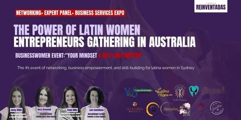 The Power of Latin Women Entrepreneurs gathering in Australia: Networking, Business Expo & Expert Panel