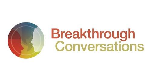 Breakthrough Conversations: Effectiveness when it matters most
