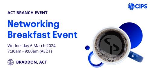 ACT Branch - Networking Breakfast Event