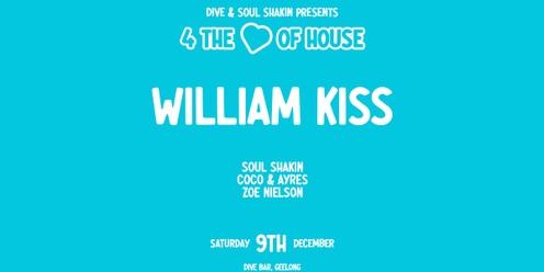 DIVE X SOUL SHAKIN' Presents: 4 The Love of House #2 w/ WILLIAM KISS