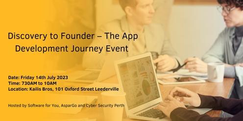 Discovery to Founder – The App Development Journey