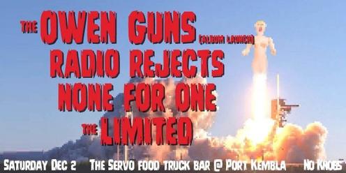 The Owen Guns (album launch), Radio Rejects, None for One,  The Limited
