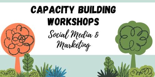 Capacity Building Workshop - Social Media & Marketing