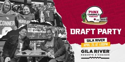 PHNX Cardinals NFL Draft Party at Gila River - Wild Horse Pass