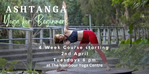 Ashtanga Yoga for Beginners 4 Week Course 