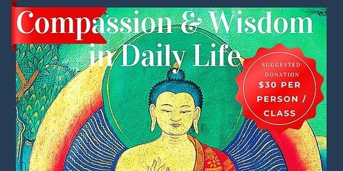 Compassion & Wisdom in Daily Life Series