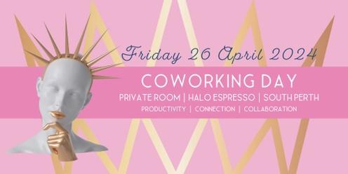 Friday 26 April 2024 | Empress of Order Coworking Day
