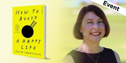 Fremantle Press presents the Great Big Book Club: How to Avoid a Happy Life