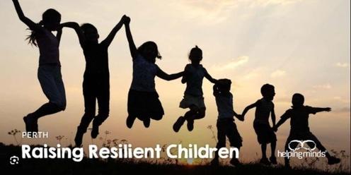 Raising Resilient Children - HelpingMinds 
