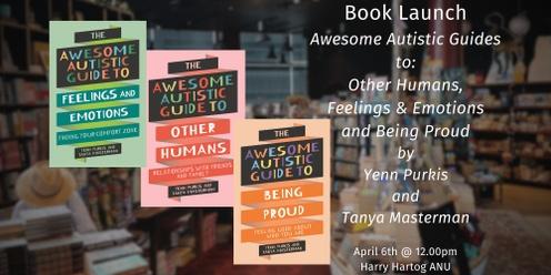 Book Launch of the Awesome Autistic Guides with Yenn Purkis, Tanya Masterman, and Min the Meerkat