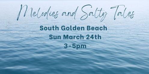Melodies and Salty Tales - South Golden Beach