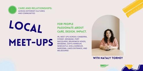 LOCAL MEET-UP BRISBANE: Care, Design and Impact with Nataly Tormey 