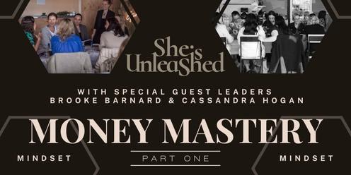 Money Mastery - A Mastermind With She Is Unleashed