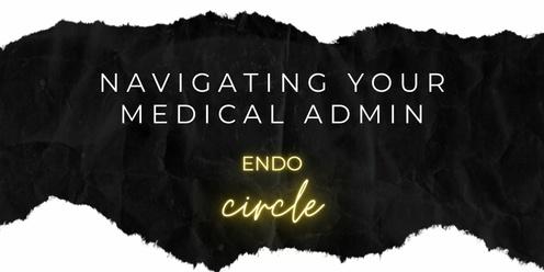 ENDO CIRCLE: Navigating Your Medical Admin