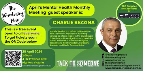 MENTAL HEALTH MEETING & BBQ with special guest Charlie Bezzina - 28/04/2024