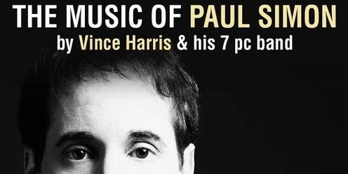 The Essential Paul Simon: Tribute Show with Vince Harris & Band