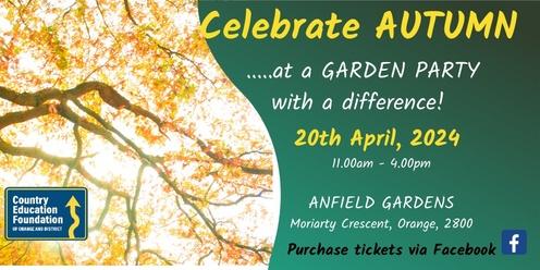 Celebrate Autumn - at Garden Party with a difference!