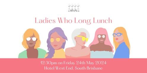 Ladies Who Long Lunch Brisbane 2024