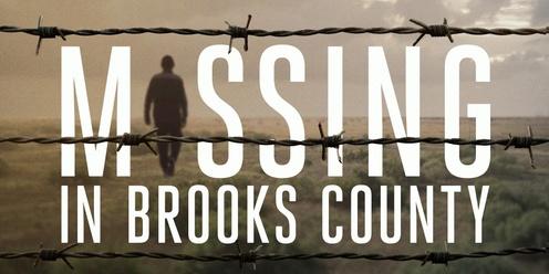 Missing in Brooks County Screening and Q&A