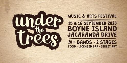 Under The Trees: Music & Arts Festival 2023