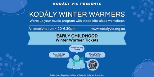 EARLY CHILDHOOD Kodaly Winter Warmers
