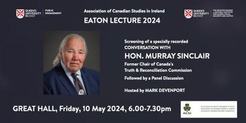 Eaton Lecture 2024: Hon. Murray Sinclair