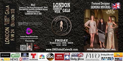 LONDON Fashion GALA (F/W 24) – Friday February 16th, 2024 