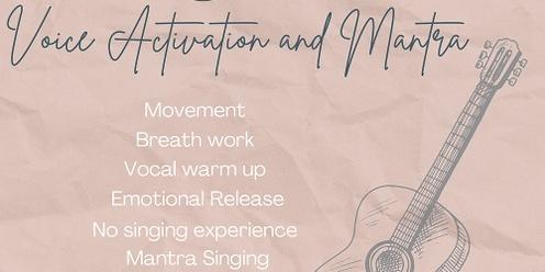 Voice Activation and Mantra Workshop