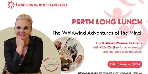 Perth, Long Lunch: The Whirlwind Adventures of the Mind
