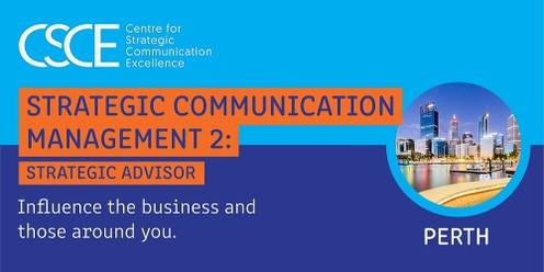 Strategic Communication Management 2: Strategic Advisor