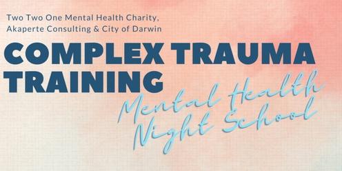 Complex Trauma Training - Mental Health Night School - December 5 & 6