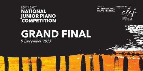 LEWIS EADY NATIONAL JUNIOR PIANO COMPETITION | GRAND FINAL
