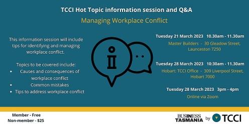 TCCI Hot Topic - Managing Workplace Conflict (Launceston) 