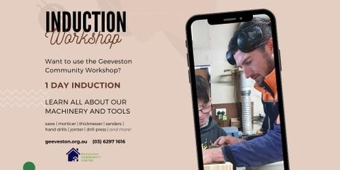 Geeveston Community Workshop - Induction Sessions