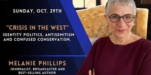 'Crisis in the West': Identity Politics, Antisemitism & Confused Conservatism with Melanie Phillips!